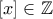 [x]\in\mathbb{Z}