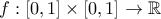 f:[0,1]\times [0,1]\to {\mathbb R}