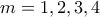 m=1,2,3,4