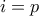 i=p