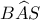 B\widehat{A}S