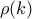 \rho(k)