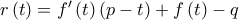 r\left( t\right) =f^{\prime }\left( t\right) \left( p-t\right) +f\left( t\right) -q