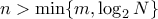 n > \min\{m,\log_2{N}\}