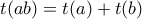 t(ab)=t(a)+t(b)