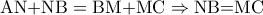 \textrm{AN+NB}=\textrm{BM+MC}\Rightarrow \textrm{NB=MC}