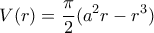 \displaystyle{V(r)=\frac{\pi}{2}(a^2r-r^3)}