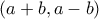 (a+b,a-b)