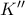 K''