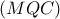 \displaystyle{(MQC)}