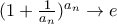 (1+\frac{1}{a_n})^{a_n} \to e