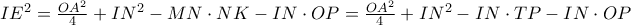 IE^2=\frac{OA^2}{4}+IN^2-MN\cdot NK-IN\cdot OP=\frac{OA^2}{4}+IN^2-IN\cdot TP-IN\cdot OP