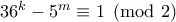 36^k-5^m\equiv 1\pmod2