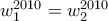 w_{1}^{2010} = w_{2}^{2010}