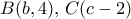 B(b, 4), \, C(c-2)