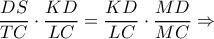\displaystyle \frac{DS}{TC}\cdot \frac{KD}{LC} = \frac{KD}{LC}\cdot \frac{MD}{MC}\Rightarrow