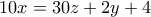 10x = 30z +2y + 4