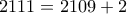 2111=2109+2 2111=2109+2