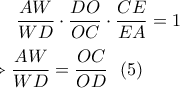 \displaystyle \frac{AW}{WD}\cdot \frac{DO}{OC}\cdot \frac{CE}{EA}=1\\\\\Rightarrow \frac{AW}{WD}=\frac{OC}{OD}\  \ (5)