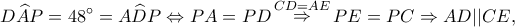 \displaystyle D\widehat AP = 48^\circ  = A\widehat DP \Leftrightarrow PA = PD\mathop  \Rightarrow \limits^{CD = AE} PE = PC \Rightarrow AD||CE,