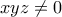 \displaystyle{xyz\neq 0}
