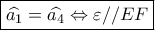 \boxed{\widehat {{a_1}} = \widehat {{a_4}} \Leftrightarrow \varepsilon //EF}