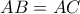 \LARGE AB=AC