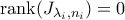 \mathrm{rank}(J_{\lambda_i,n_i}) = 0