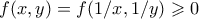 f(x,y) = f(1/x,1/y) \geqslant 0