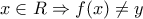 x\in R \Rightarrow f(x) \neq y