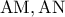 \displaystyle{{\rm A}{\rm M},{\rm A}{\rm N}}