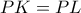 PK=PL