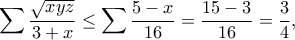 \displaystyle \sum \dfrac{\sqrt{xyz}}{3+x} \leq \sum \dfrac{5-x}{16}=\dfrac{15-3}{16}=\dfrac{3}{4}, \displaystyle \sum \dfrac{\sqrt{xyz}}{3+x} \leq \sum \dfrac{5-x}{16}=\dfrac{15-3}{16}=\dfrac{3}{4},