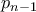 \displaystyle{p_{n-1}}