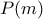 \displaystyle{P(m)}