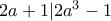 2a+1|2a^3-1