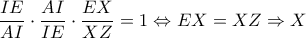 \displaystyle \frac{IE}{AI}\cdot \frac{AI}{IE}\cdot \frac{EX}{XZ}=1\Leftrightarrow EX=XZ\Rightarrow X