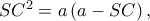 S{C^2} = a\left( {a - SC} \right),