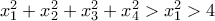 x_1^2+x_2^2+x_3^2+x_4^2>x_1^2>4