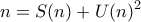\displaystyle{n = S(n) + U(n)^2}