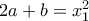 2a+b=x_1^2