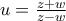 u=\frac{z+w}{z-w}