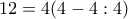 12=4(4-4:4)