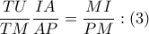 \dfrac{TU}{TM}\dfrac{IA}{AP}=\dfrac{MI}{PM}: (3)