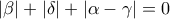 \displaystyle{ \left| \beta \right| +\left| \delta \right|  +\left| \alpha -\gamma \right|=0 }