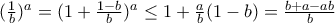 (\frac{1}{b})^a = (1 + \frac{1-b}{b})^a \leq 1 + \frac{a}{b}(1 - b) = \frac{b + a - ab}{b}