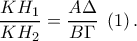 \displaystyle{\frac{{K{H_1}}}{{K{H_2}}} = \frac{{A\Delta }}{{B\Gamma }}\;\left( 1 \right).}