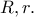 R, r. R, r.