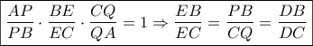 \boxed{\frac{{AP}}{{PB}} \cdot \frac{{BE}}{{EC}} \cdot \frac{{CQ}}{{QA}} = 1 \Rightarrow \frac{{EB}}{{EC}} = \frac{{PB}}{{CQ}} = \frac{{DB}}{{DC}}}