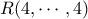 R(4,\cdots,4)